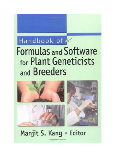 Handbook Of Formulas And Software For Plant Geneticists And Breeders paperback english