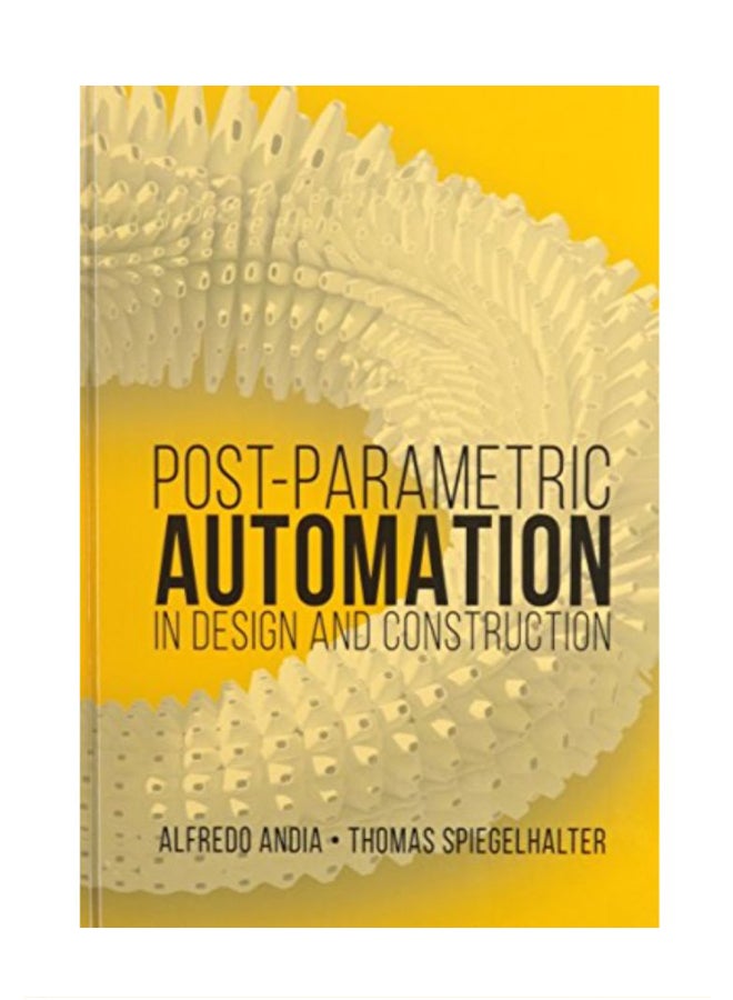 Post-Parametric Automation In Design And Construction hardcover english - 41988 