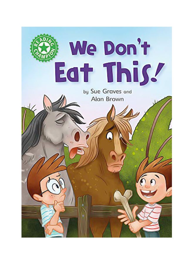 Reading Champion: We Don't Eat This! : Independent Reading Green 5 hardcover english - 23 Jan 2020 