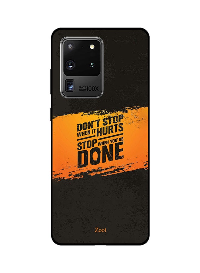 Zoot Skin Case Cover -for Samsung Galaxy S20 Ultra Don't Stop When It Hurts Don't Stop When It Hurts