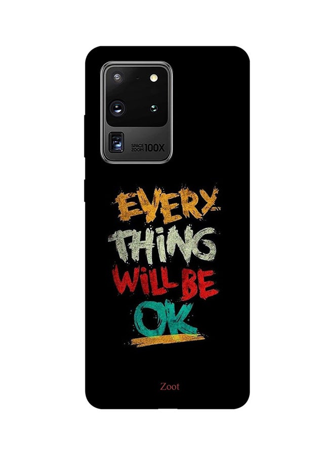 Zoot Skin Case Cover -for Samsung Galaxy S20 Ultra Everything Will Be Ok Everything Will Be Ok