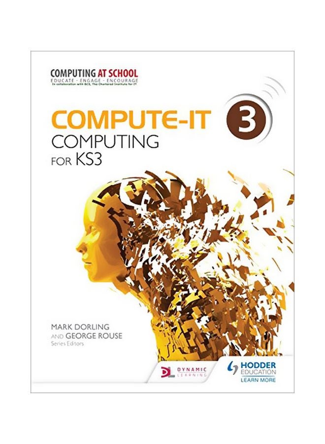 Compute-IT: Student's Book 3 - Computing For KS3 Paperback English by Mark Dorling - 41988 