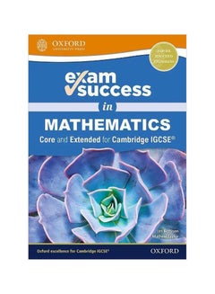 Exam Success In Mathematics: Core And Extended For Cambridge Igcse Paperback English by Ian Bettison - 43634