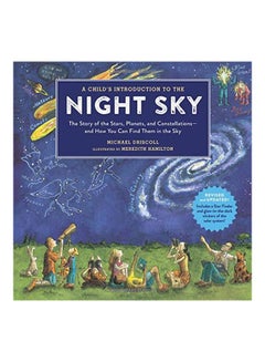A Child's Introduction To The Night Sky: The Story Of The Stars, Planets, And Constellations--and How You Can Find Them In The Sky Hardcover English by Meredith Hamilton - 43725