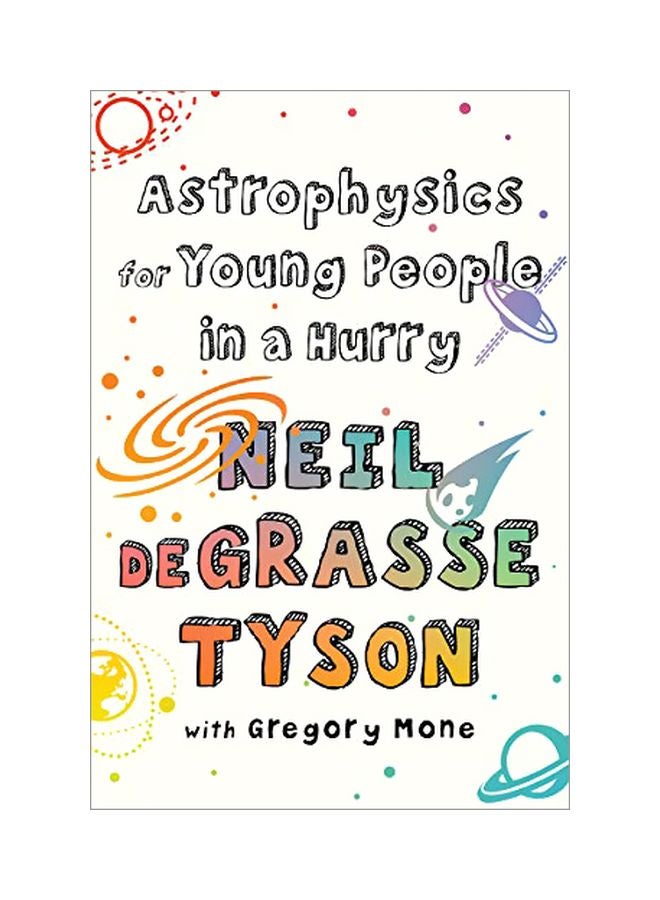 Astrophysics For Young People In A Hurry Hardcover English by Neil Degrasse Tyson - 43501 