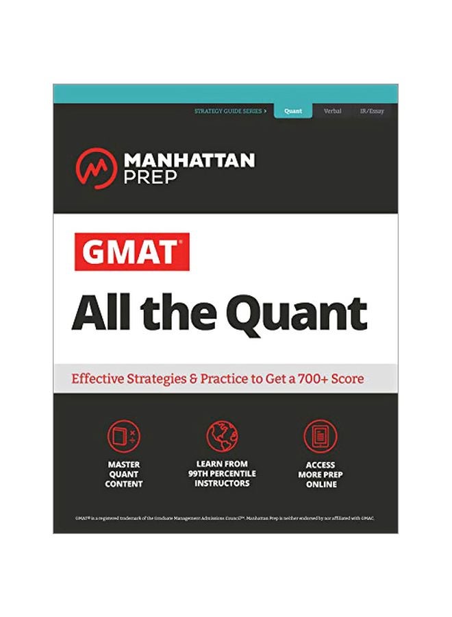 Gmat All The Quant : Effective Strategies And Practice To Get A 700+ Score Paperback English by Manhattan Prep - 43741 