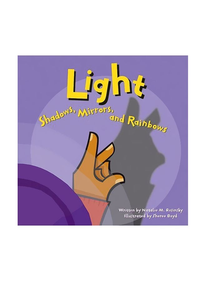Light : Shadows, Mirrors, And Rainbows Paperback English by Natalie Myra Rosinsky - 37987 