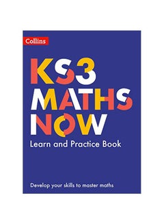 KS3 Maths Now: Learn And Practice Book Paperback English by Brian Speed - 43800 
