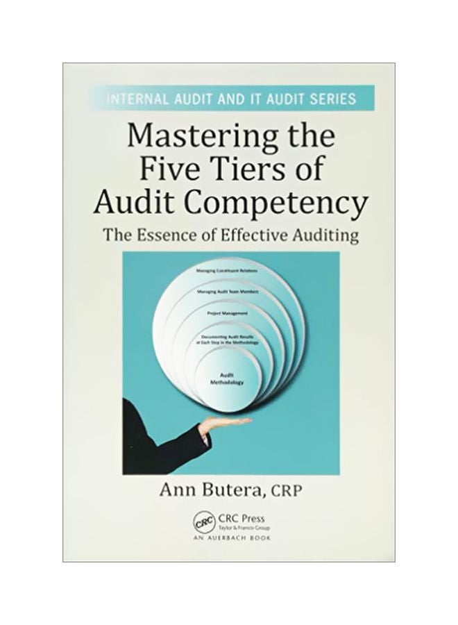 Mastering The Five Tiers Of Audit Competency: The Essence Of Effective Auditing Paperback English by Ann Butera - 05 May 2016 