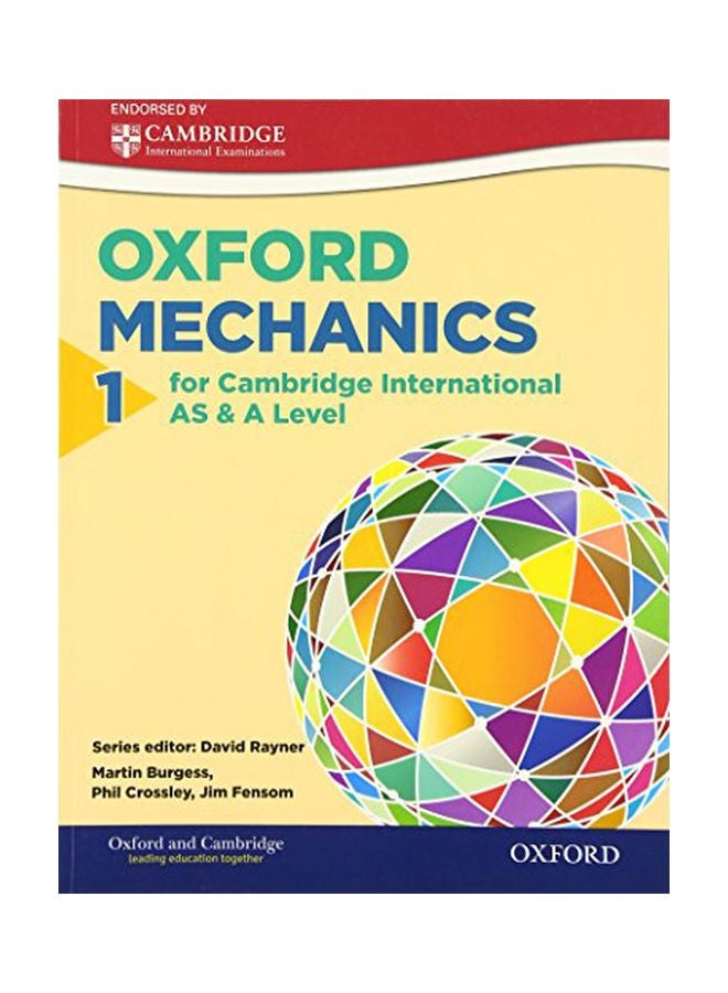 Oxford Mechanics 1 For Cambridge International AS & A Level Paperback English by Phil Crossley - 01-Apr-17 