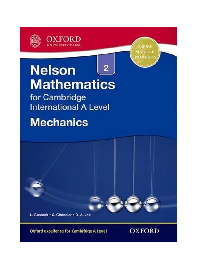 Nelson Mathematics For Cambridge International A Level Mechanics Paperback English by Linda Bostock - 01-Nov-14 