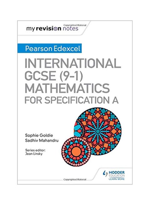 My Revision Notes: International Gcse (9-1) Mathematics For Pearson Edexcel Specification A Paperback English by Sophie Goldie - 43518