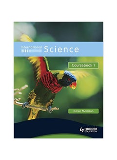 International Science: Coursebook 1 Paperback English by Karen Morrison - 30-Sep-08