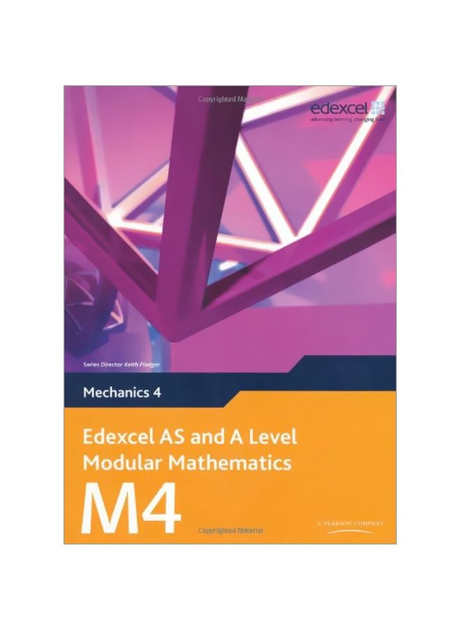 Edexcel AS And A Level Modular Mathematics: Mechanics 4 English by Keith Pledger - 10-Sep-09 