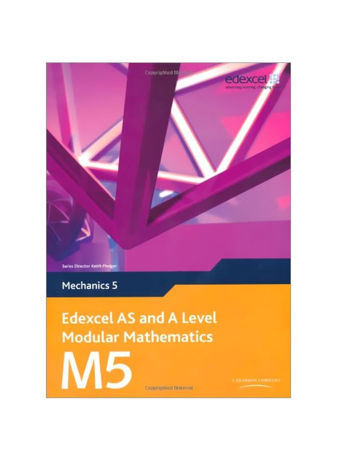 null - Edexcel AS And A Level Modular Mathematics: Mechanics 5 English by Keith Pledger - 17-Dec-09 - Image 1