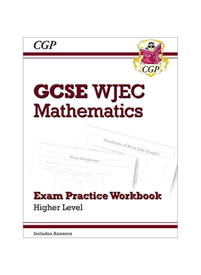 GCSE WJEC Mathematics : Exam Practice Workbook: Higher Level Paperback English by CGP Books - 19-Dec-18