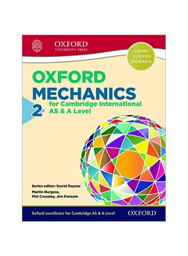 Oxford Mechanics 2 For Cambridge International As And A Level Paperback English by Phil Crossley - 01-Apr-17 