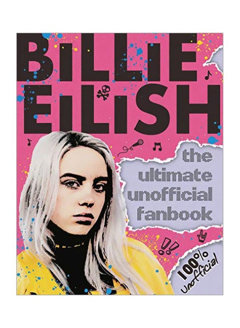 Billie Eilish: The Ultimate Unofficial Fanbook paperback english - 03 December 2019