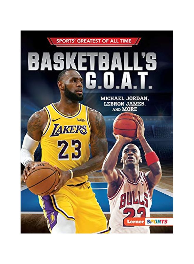Basketballs G.O.A.T: Michael Jordan, Lebron James And More paperback english - 01 November 2019 