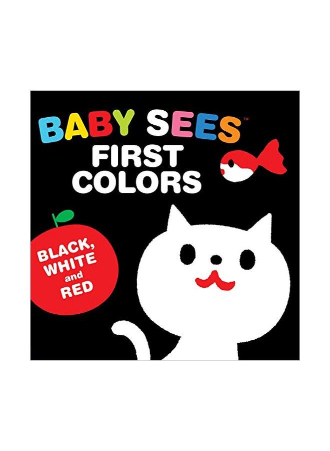 Baby Sees First Colors : Black White And Red board_book english - 08 October 2019 