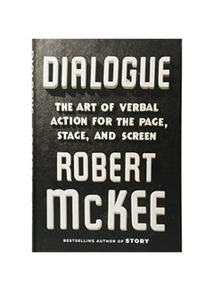 Dialogue: The Art Of Verbal Action For Page, Stage, And Screen Hardcover English by Robert McKee - 12-Jul-16 