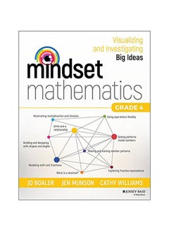 Mindset Mathematics: Visualizing And Investigating Big Ideas - Grade 4 Paperback English by Jo Boaler - 42975 