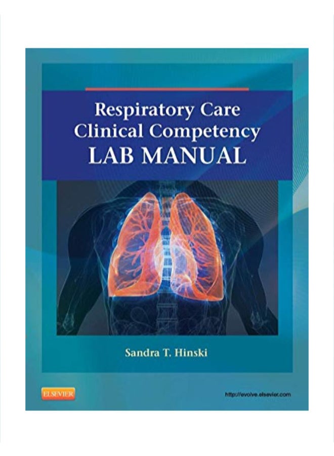 Respiratory Care Clinical Competency Lab Manual paperback english - 1/30/2014 