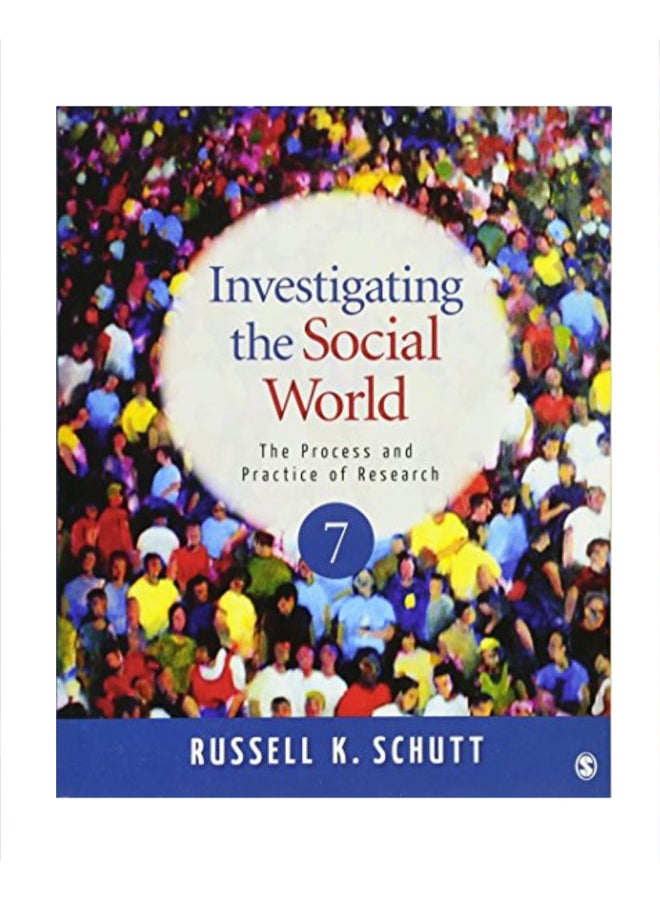 Investigating The Social World The Process And Practice Of Research paperback english 