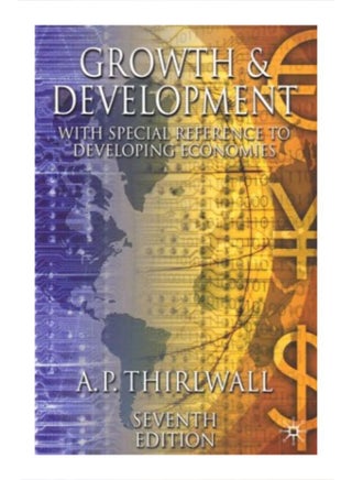 Growth and Development With Special Reference To Developing Economies Paperback English by A. P. Thirlwall - 3/19/2003 - v1582721335/N35149672A_1