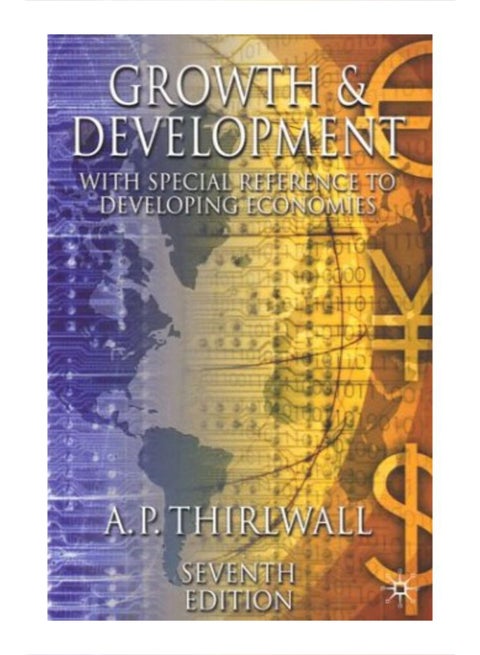 Growth and Development With Special Reference To Developing Economies Paperback English by A. P. Thirlwall - 3/19/2003