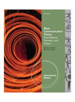 Mass Communication Theory Foundations, Ferment, And Future paperback english - 3/21/2011