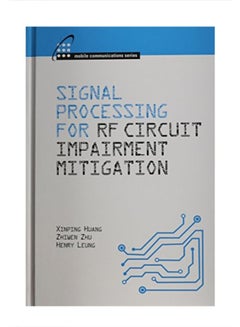 Signal Processing For RF Circuit Impairment Mitigation hardcover english - 01 Sep 2014 