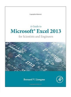 A Guide To Microsoft Excel 2013 For Scientists And Engineers paperback english 