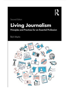 Living Journalism: Principles And Practices For An Essential Profession paperback english - 43681 