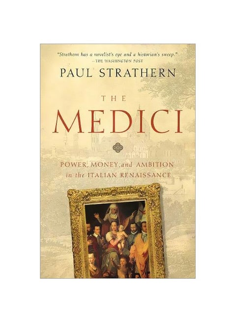 The Medici: Power, Money, And Ambition In The Italian Renaissance paperback english - 10-Oct-17