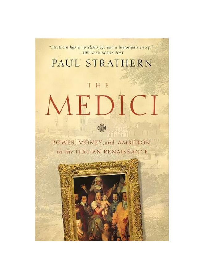 The Medici: Power, Money, And Ambition In The Italian Renaissance paperback english - 10-Oct-17