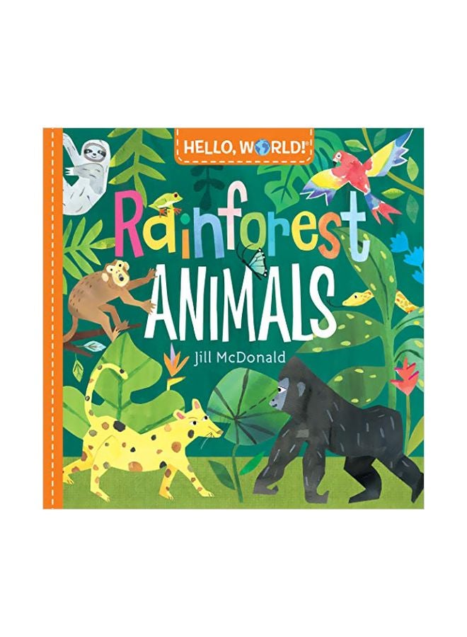 Hello World Rainforest Animals Board Book English by Jill McDonald - 43837 