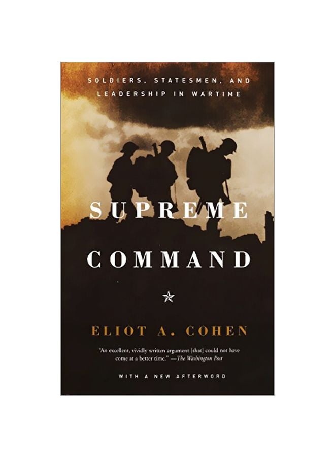 Supreme Command : Soldiers, Statesmen, And Leadership In Wartime paperback english - 09-Sep-03 