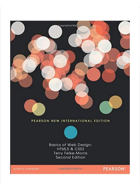 Basic Web Design: HTML5 And CSS3 Paperback English by Terry Felke-Morris