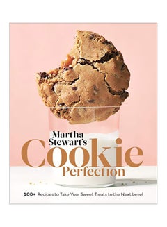 Cookie Perfection: 100+ Recipes To Take Your Sweet Treats To The Next Level Hardcover English by Martha Stewart Living - 43753
