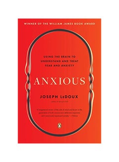 Anxious: Using the Brain to Understand And Treat Fear and Anxiety paperback english - 23-Aug-16 