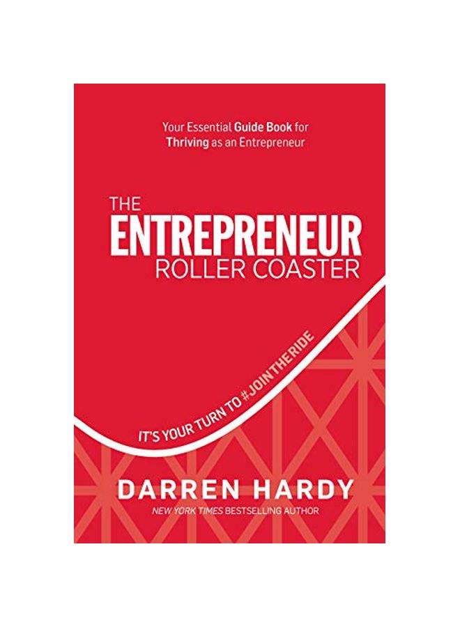 The Entrepreneur Roller Coaster: It's Your Turn To Jointheride Hardcover English by Darren Hardy - 04-Jun-19 