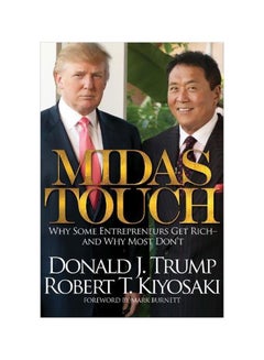 Midas Touch: Why Some Entrepreneurs Get Rich And Why Most Don't Paperback English by Donald J. Trump - 43161