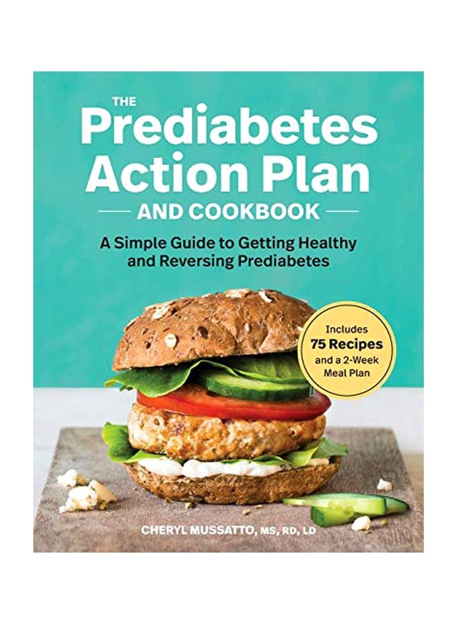 The Prediabetes Action Plan And Cookbook: A Simple Guide To Getting Healthy And Reversing Prediabetes paperback english - 25-Jun-19 