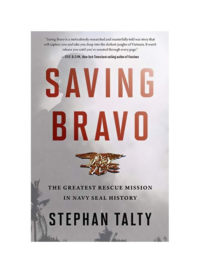 Saving Bravo : The Greatest Rescue Mission In Navy Seal History paperback english - 29 October 2019 