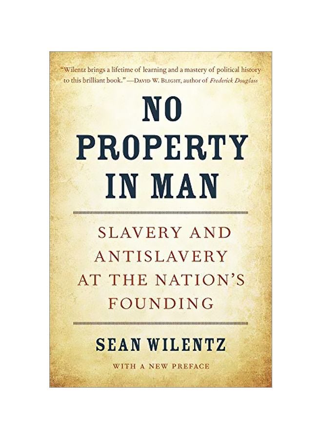 No Property In Man: Slavery And Antislavery At The Nation's Founding paperback english - 27 September 2019