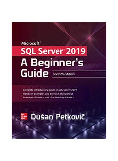 Microsoft Sql Server 2019: A Beginner'S Guide, Seventh Edition paperback english - 02-Jan-20
