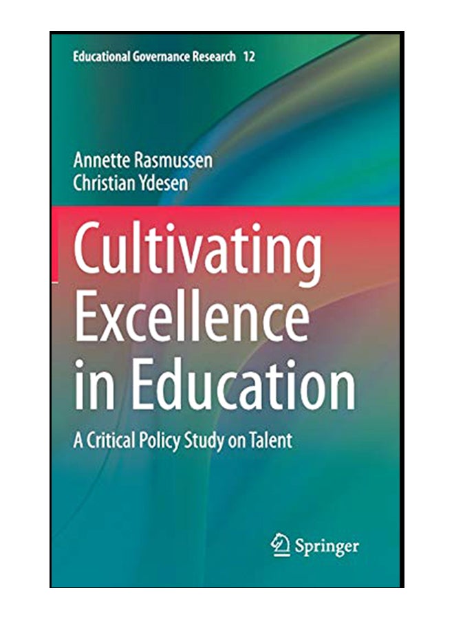 Cultivating Excellence In Education: A Critical Policy Study On Talent hardcover english - 31-Mar-20