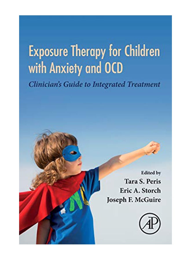 Exposure Therapy For Children With Anxiety And OCD: Clinician's Guide To Integrated Treatment paperback english - 31-Jan-20