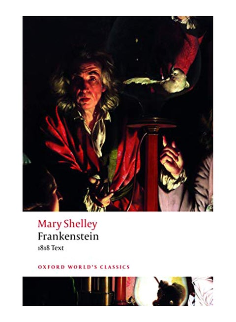 Frankenstein: Or `the Modern Prometheus': The 1818 Text Paperback English by Shelley Mary Wollstonecraft - 43831